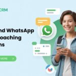 WhatsApp CRM for coaching centres