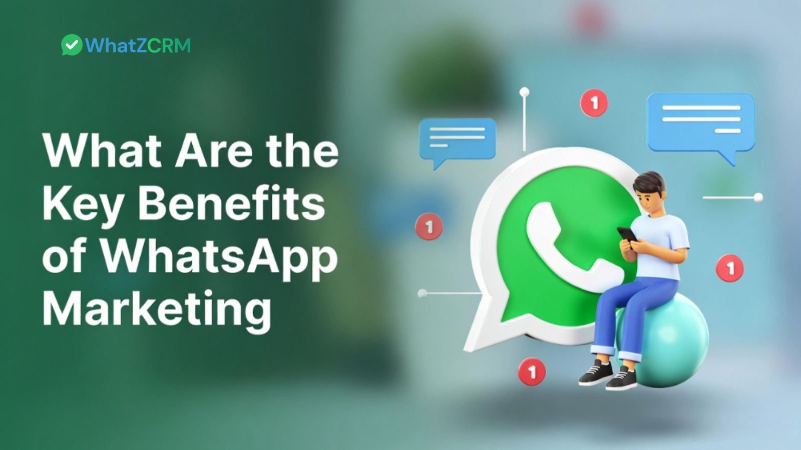 Benefits of WhatsApp Marketing